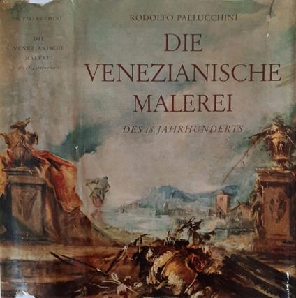 Die Venezianische Malerei - Rodolfo Pallucchini - copertina