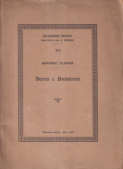 Storia e Antistoria - Adriano Tilgher - copertina