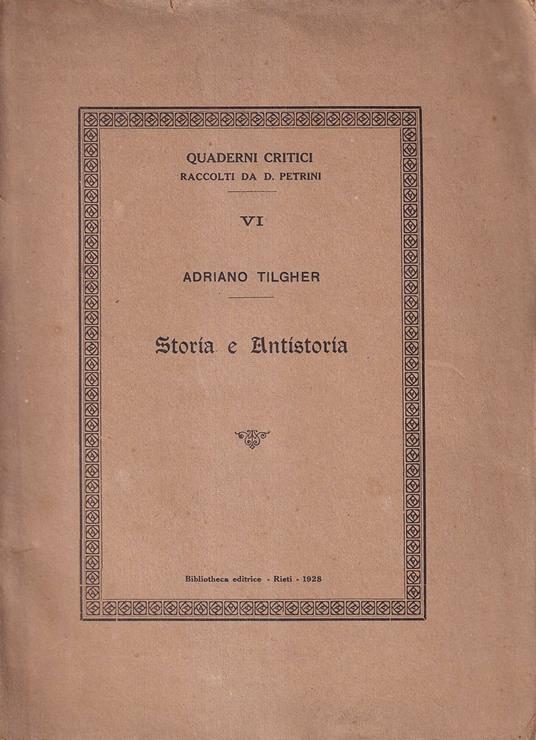 Storia e Antistoria - Adriano Tilgher - copertina