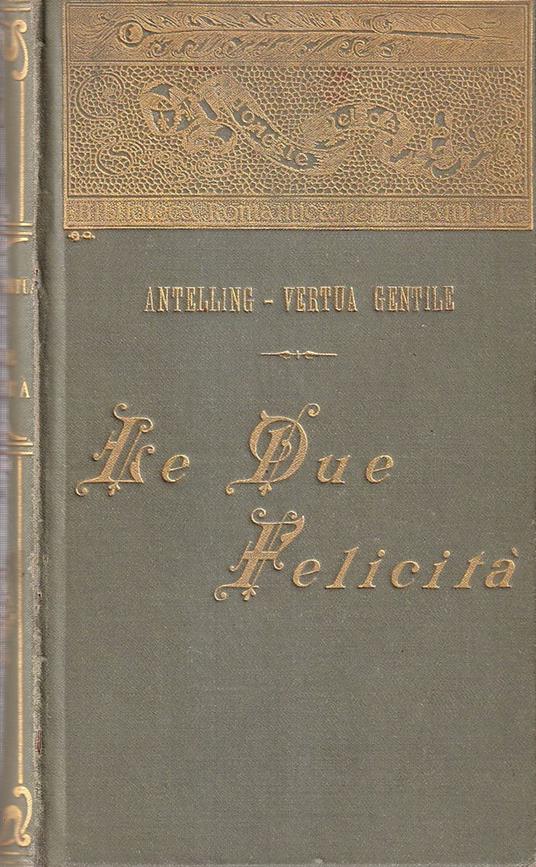 Le due felicità. Romanzo - copertina