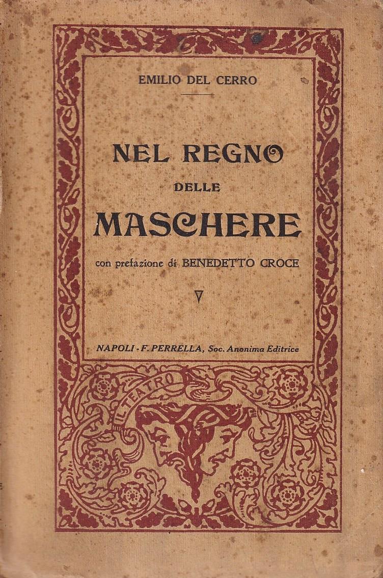 Nel regno delle maschere. Dalla commedia dell'arte a Carlo Goldoni