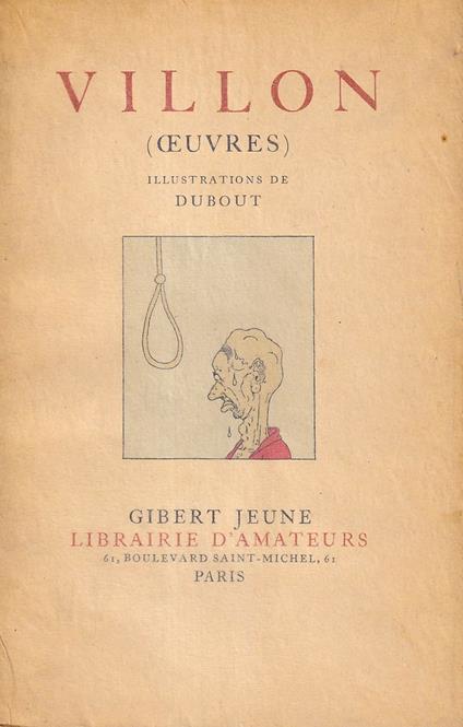 Oeuvres. Illustrations de Dubout - François Villon - copertina