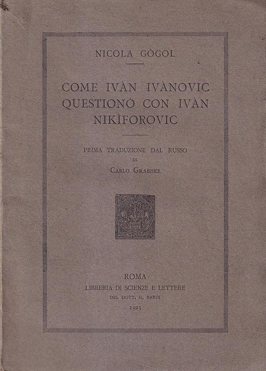 Come Ivan Ivanovic questionò con Ivan Nikiforovic - Nikolaj Gogol' - copertina