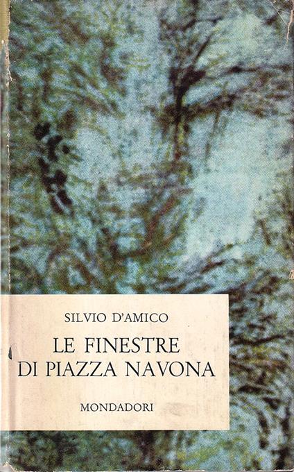 Le finestre di Piazza Navona - Silvio D'Amico - copertina