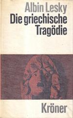 Die griechische Tragödie