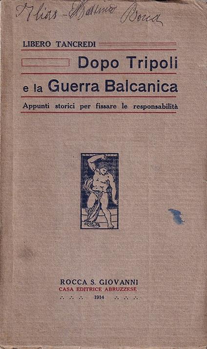 Dopo Tripoli e la Guerra Balcanica. Appunti storici per fissare le responsabilità - copertina
