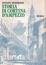 Storia di Cortina D'Ampezzo. Studi e documenti dalle origini al 1915