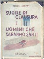 Suore Di Clausura e Uomini Che Saranno Santi