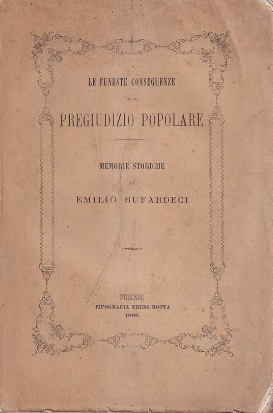 Le funeste conseguenze di un pregiudizio popolare. Memorie storiche - copertina