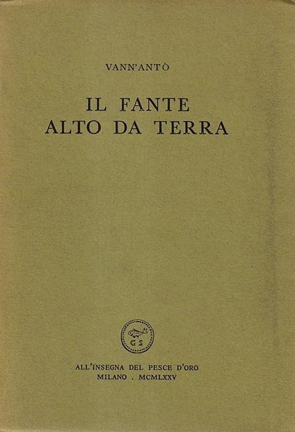 Il fante alto da terra - Vann'Antò - copertina