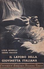 Il lavoro della giovinetta italiana nelle scuole secondarie di avviamento professionale a tipo industriale femminile