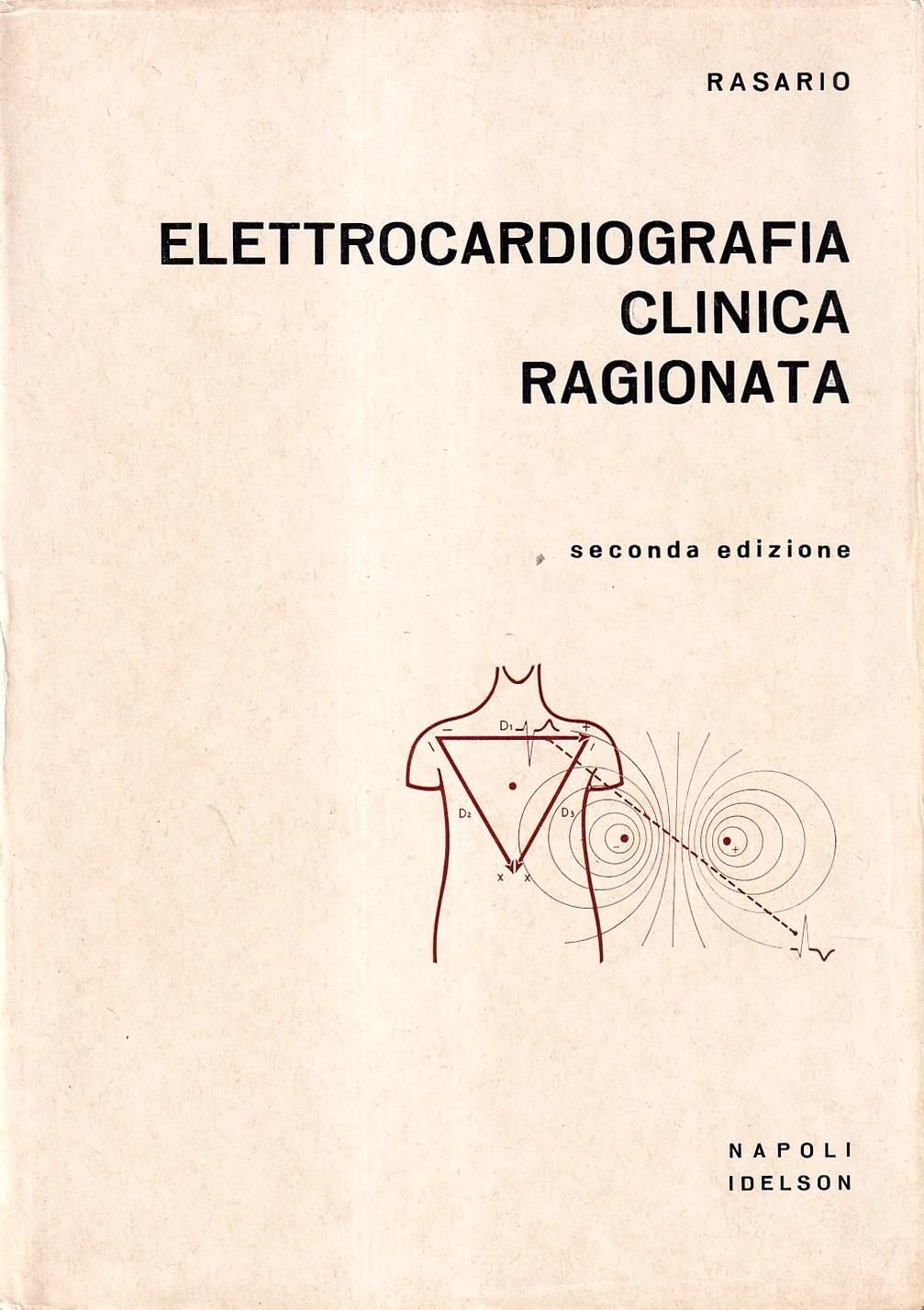 Elettrocardiografia clinica ragionata