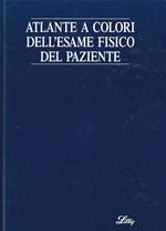 Atlante a colori dell'esame fisico del paziente