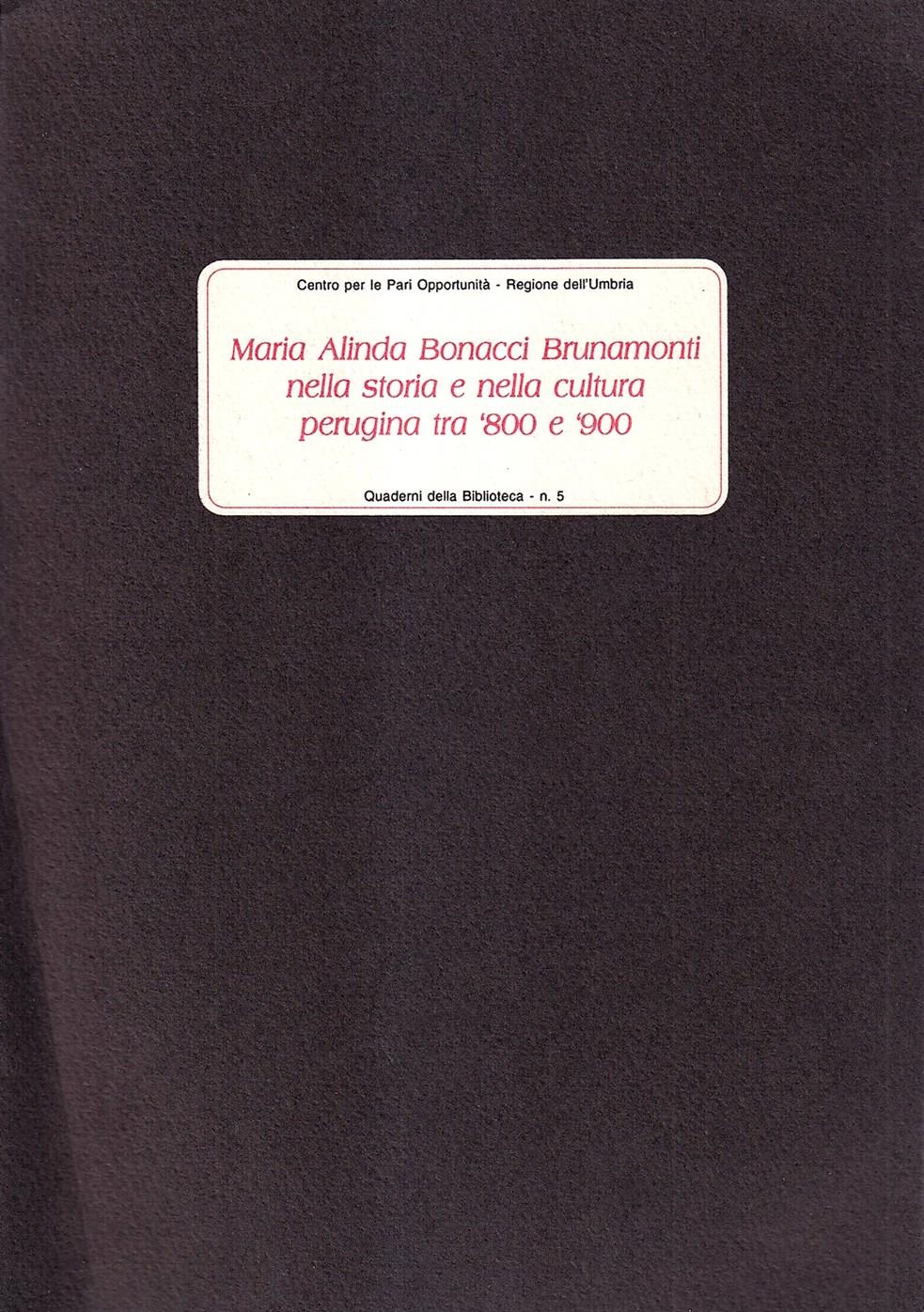Maria Alinda Bonacci Brunamonti nella storia e nella cultura perugina tra '800 e '900
