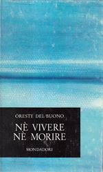 Nè vivere nè morire
