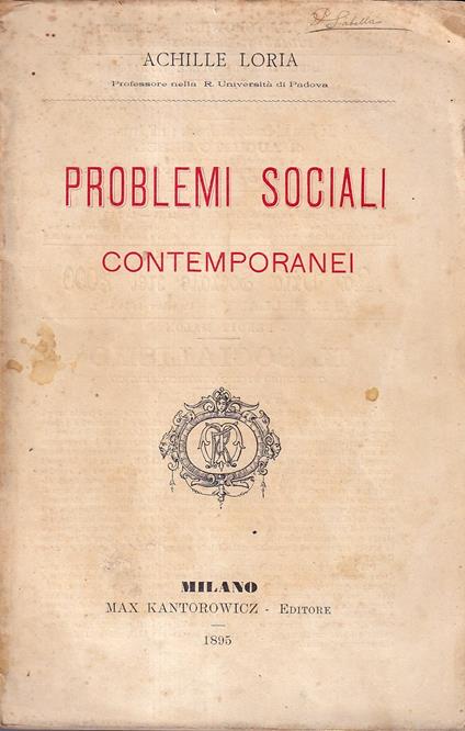 Problemi sociali contemporanei. Lezioni pubbliche tenute all'Università di Padova, gennaio-maggio 1894 - Achille Flora - copertina