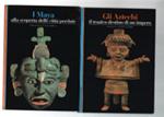 Le Civiltà Precolombiane. I Maya E Gli Aztechi