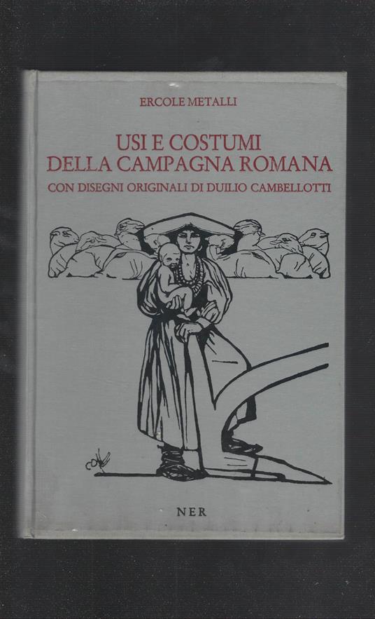 Usi E Costumi Della Campagna Romana - Ercole Metalli - copertina