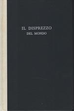 Il Disprezzo Del Mondo