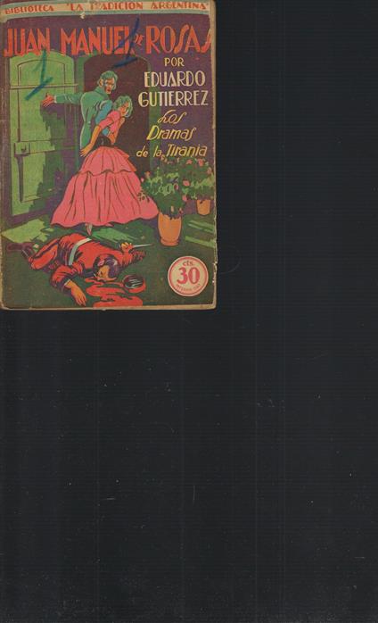 Juan Manuel De Rosas. Los Dramas De La Tirania - copertina