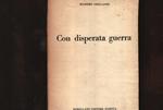 Con disperata guerra