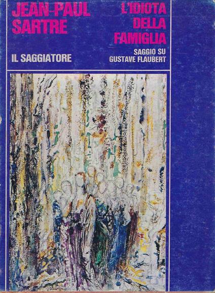 L' idiota della famiglia - Jean-Paul Sartre - copertina