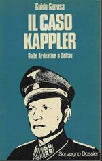 Il caso Kappler . Dalle Ardeatine a Soltau