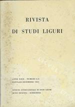 Rivista di studi liguri. Anno XXIX- numeri 1-4. Gennaio-dicembre 1963