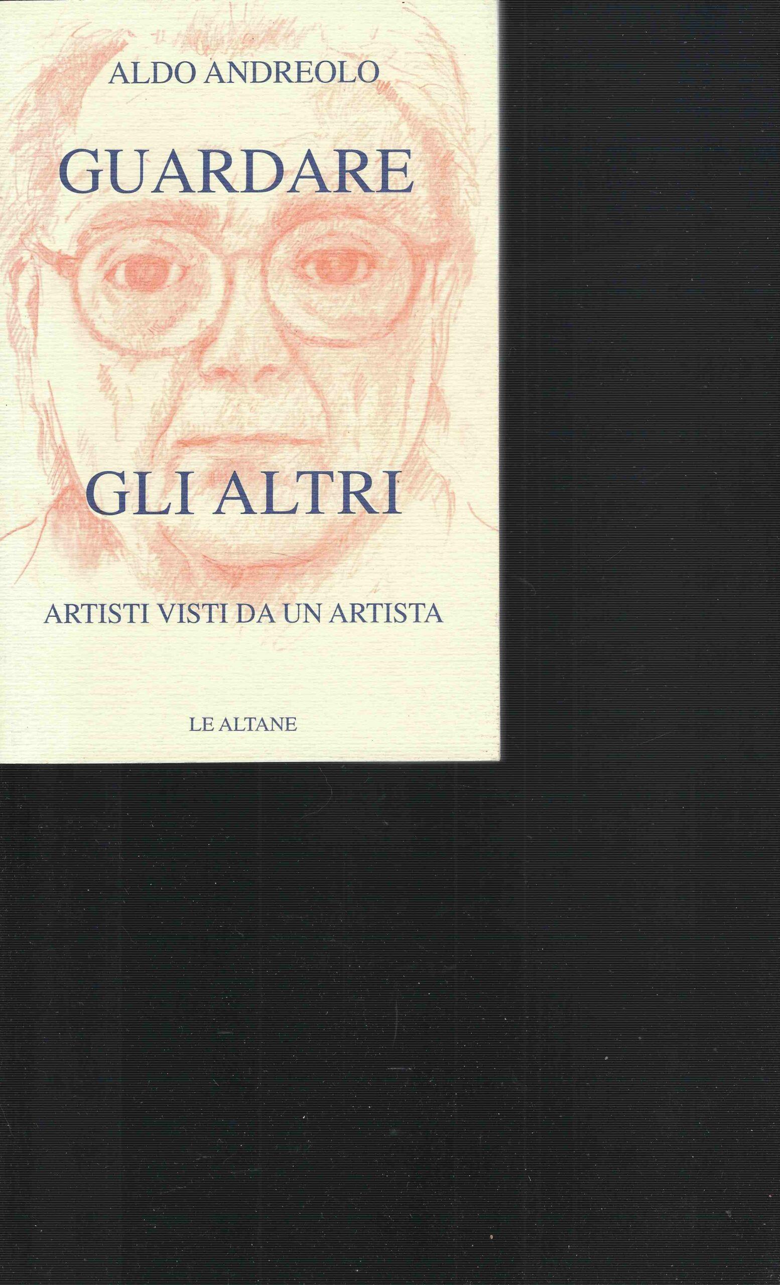 Guardare gli altri. Artisti visti da un artista