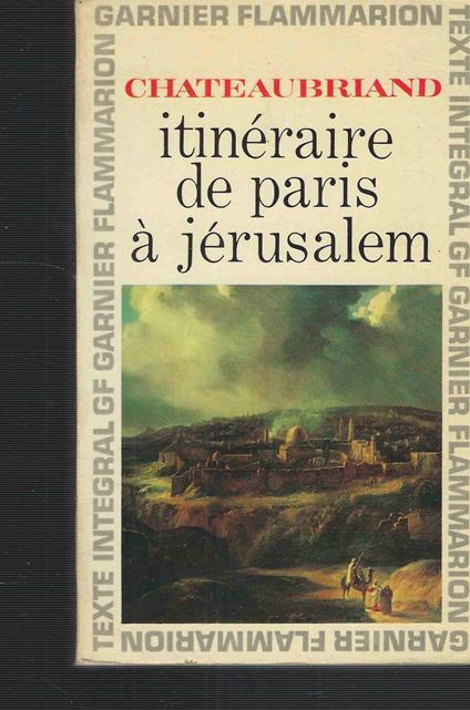 Itinéraire de Paris à Jérusalem - François-René de Chateaubriand - copertina