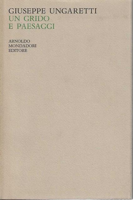 Un grido e paesaggi - Giuseppe Ungaretti - copertina