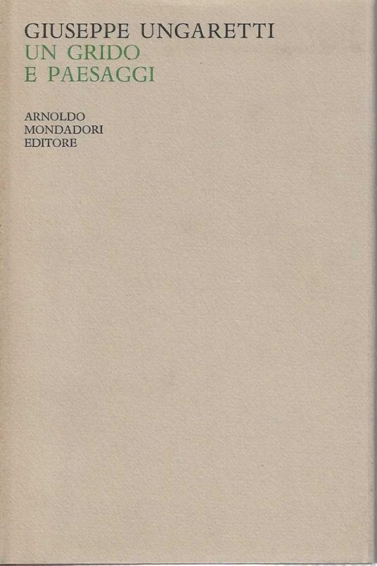 Un grido e paesaggi - Giuseppe Ungaretti - copertina