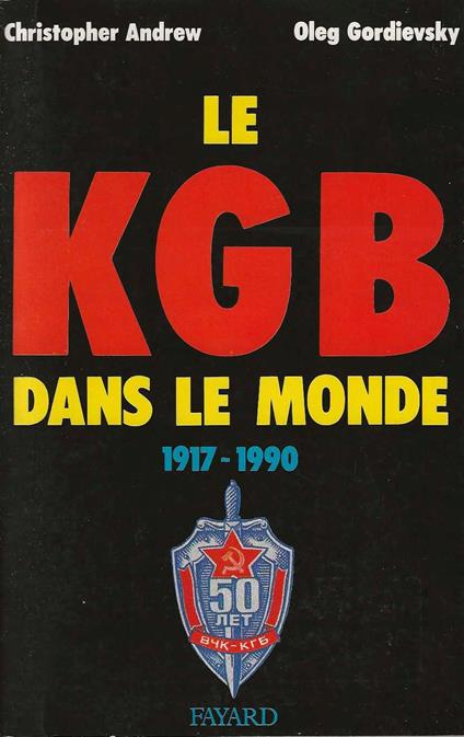 Le KGB dans le mond 1917-1990 - copertina