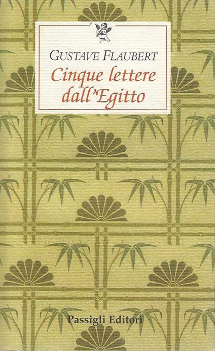 Cinque Lettere dall'egitto - Gustave Flaubert - copertina