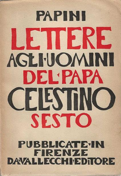Lettere agli uomini del papa Celestino Sesto - Pietro Pancrazi - copertina