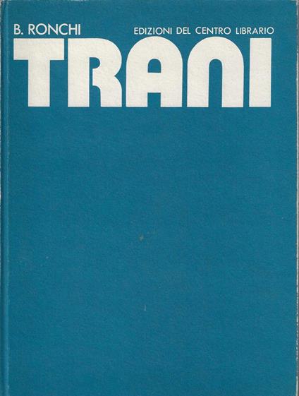 Trani - Benedetto Ronchi - copertina