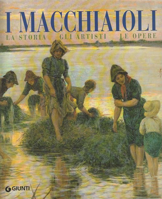 I Macchiaioli - Silvestra Bietoletti - copertina