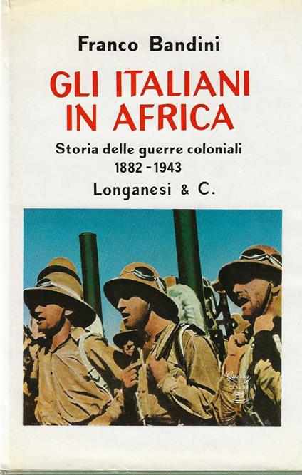 Gli Italiani in Africa - Franco Bandini - copertina