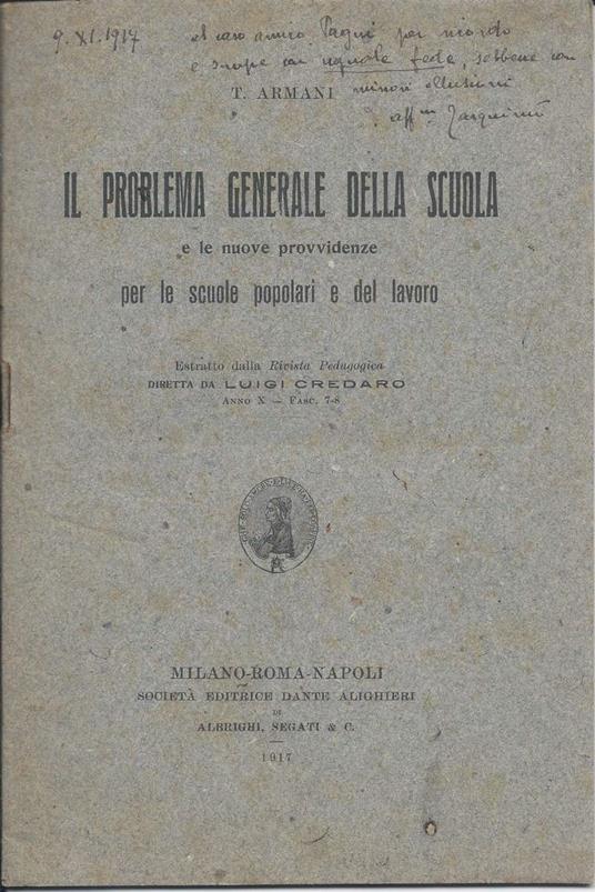 Il Probelema Generale Della Scuola E Le Nuove Provvidenze Per Le Sucole Popolari E Del Lavoro - copertina