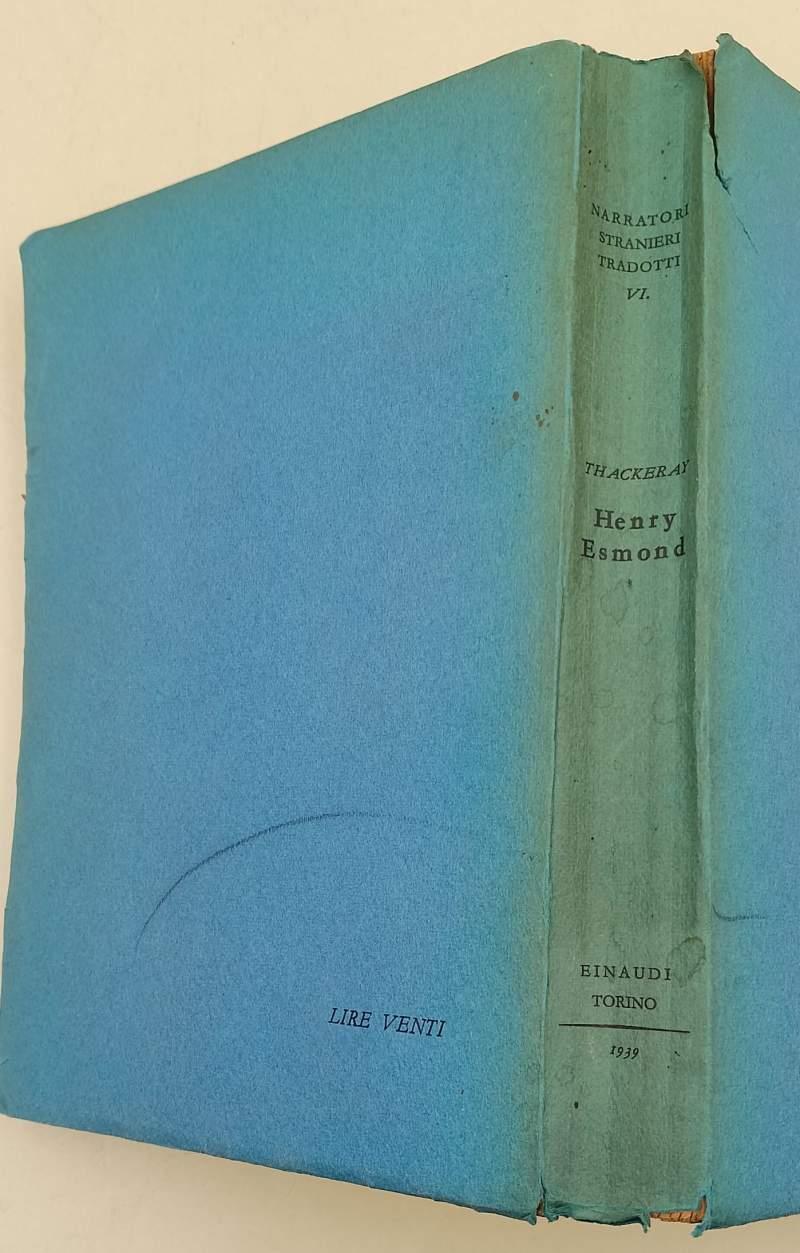 La Storia Di Henry Esmond Colonnello Al Servizio Di Sua Maestà La Regina Anna Scritta Da Esso