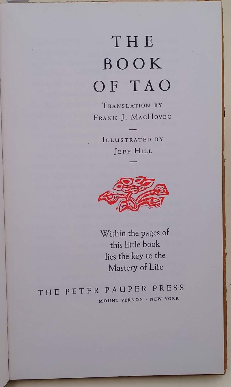 The Book Of Tao-Within The Pages Of This Little Book Lies The Key To The Mastery Of Life