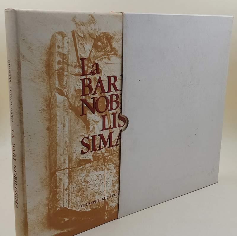 La Bari Nobilissima-Testimonianze Storico-Artistiche Sulla Palepoli