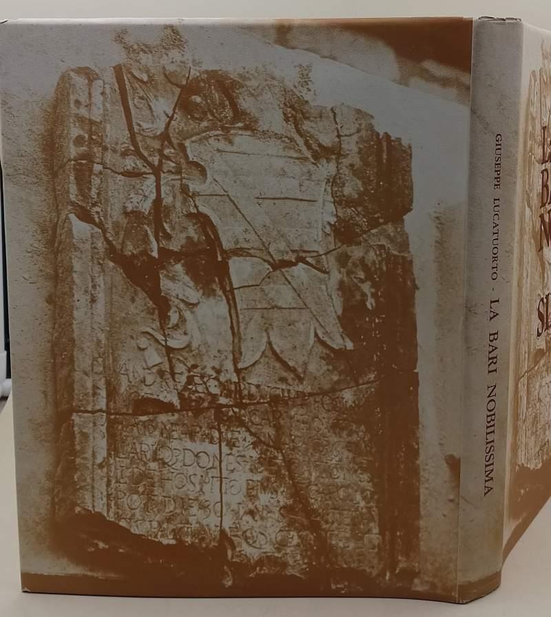 La Bari Nobilissima-Testimonianze Storico-Artistiche Sulla Palepoli