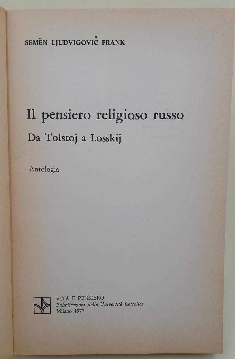 Il Pensiero Religioso Russo - Da Tolstoj A Losskij
