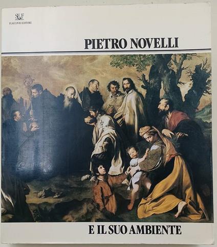 Pietro Novelli E Il Suo Ambiente - copertina