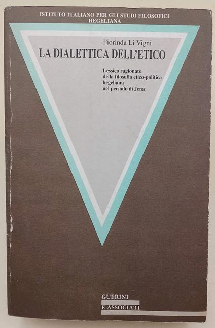 La Dialettica Dell'Etico - Fiorinda Li Vigni - copertina