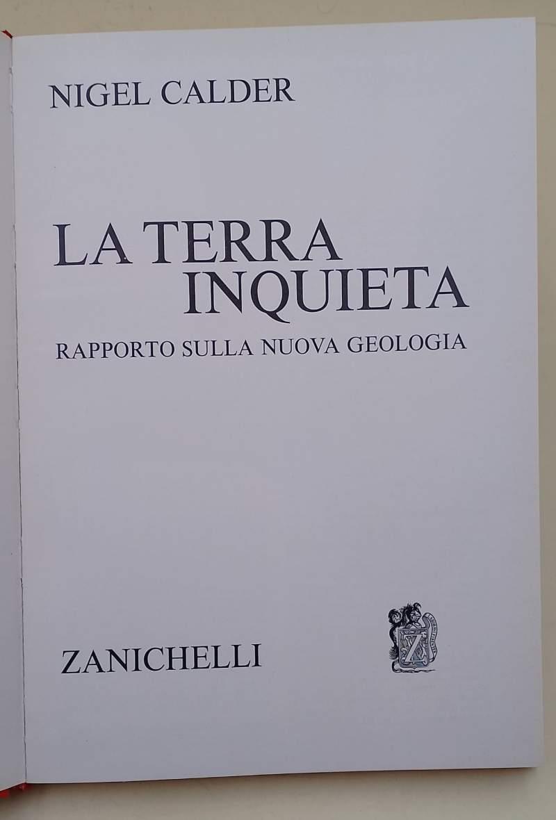 La Terra Inquieta - Rapporto Sulla Nuova Geologia