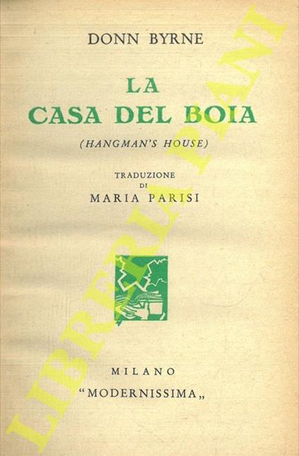 La casa del boia (Hangman’s house) - Donn Byrne - copertina