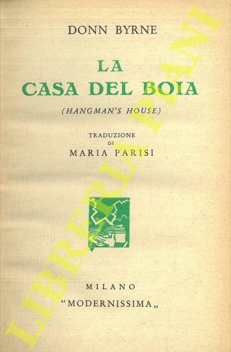 La casa del boia (Hangman’s house) - Donn Byrne - copertina