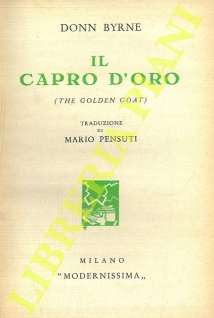 Il capro d’oro (The golden goat) - Donn Byrne - copertina